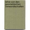 Lehre Von Den Geometrischen Verwandtschaften door Rudolf Storm