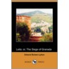 Leila; Or, the Siege of Granada (Dodo Press) door Sir Edward Bulwar Lytton