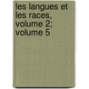 Les Langues Et Les Races, Volume 2; Volume 5 door Honor Joseph Chave