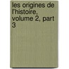 Les Origines De L'Histoire, Volume 2, Part 3 by François Lenormant