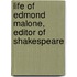 Life Of Edmond Malone, Editor Of Shakespeare