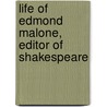 Life Of Edmond Malone, Editor Of Shakespeare door Sir James Prior