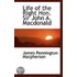 Life Of The Right Hon. Sir John A. Macdonald