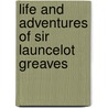 Life and Adventures of Sir Launcelot Greaves door Tobias Smollett