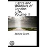 Lights And Shadows Of London Life, Volume Ii door Jaytech