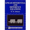 Linear Differential And Difference Equations by Robert M. Johnson