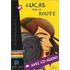 Lire en français facile: Lucas sur la route