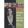 Lise Meitner And The Dawn Of The Nuclear Age door Patricia Rife