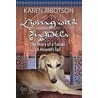 Living With Infidels - The Diary Of A Saluki by Karen Ibbotson