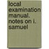Local Examination Manual. Notes on I. Samuel