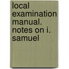 Local Examination Manual. Notes on I. Samuel door James Davies