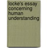 Locke's Essay Concerning Human Understanding by Mary Whiton Calkins
