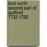 Lord North Second Earl Of Guilford 1732-1792 door Reginald Lucas
