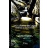 Los Colores Del Agua (Dialogo A Tres Bandas) door Jose Maria Carrascosa Gonzalez