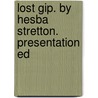 Lost Gip. By Hesba Stretton. Presentation Ed door Sarah Smith