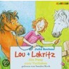 Lou + Lakritz. Ein Pony Zum Verlieben. 2 Cds by Julia Boehme