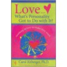 Love...what's Personality Got to Do With It? door Carol Ritberger