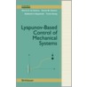 Lyapunov-Based Control of Mechanical Systems door S.P. Nagarkatti