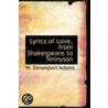 Lyrics Of Love, From Shakespeare To Tennyson by William Henry Davenport Adams