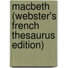 Macbeth (Webster's French Thesaurus Edition) by Reference Icon Reference