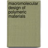 Macromolecular Design Of Polymeric Materials door Koichi Hatada