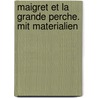 Maigret et la grande perche. Mit Materialien by Georges Simenon