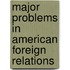 Major Problems In American Foreign Relations