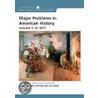 Major Problems in American History, Volume I by Jon Gjerde