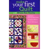 Make Your First Quilt with M'Liss Rae Hawley by M'Liss Rae Hawley