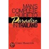 Man's Complete Guide To Paradise In Thailand door Chris Hamilton