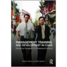 Management Training And Development In China door Malcolm Warner