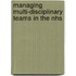 Managing Multi-Disciplinary Teams In The Nhs