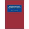 Managing Tomorrow's High-Performance Leaders door Thomas Hanningan