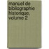 Manuel de Bibliographie Historique, Volume 2