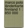 Marco Polo Länderkarte Finnland 1 : 850 000 by Marco Polo