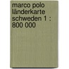 Marco Polo Länderkarte Schweden 1 : 800 000 by Marco Polo