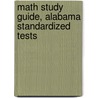 Math Study Guide, Alabama Standardized Tests door Onbekend