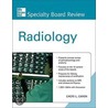 McGraw-Hill Specialty Board Review Radiology door Cheri L. Canon