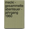 Mecki - Gesammelte Abenteuer - Jahrgang 1960 door Onbekend