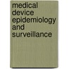 Medical Device Epidemiology and Surveillance door S. Lori Brown