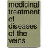 Medicinal Treatment of Diseases of the Veins