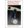 Medicine Women, Curanderas And Women Doctors door Victoria Krueger