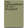 Mein Mathematikbuch 7/8. Teil 7. Übungsheft by Katharina Förster