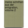 Meine Schriften Aus Der Emigration, Volume 2 door Lajos Kossuth