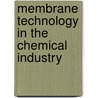 Membrane Technology In The Chemical Industry door Suzana Pereira Nunes