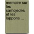 Memoire Sur Les Samojedes Et Les Lappons ...