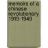 Memoirs Of A Chinese Revolutionary 1919-1949
