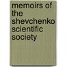 Memoirs of the Shevchenko Scientific Society by Naukove Tovarystvo Imeny Shevchenka