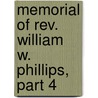 Memorial Of Rev. William W. Phillips, Part 4 door First Presbyter