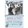 Memories Before And After The Sound Of Music by Agathe Von Trapp